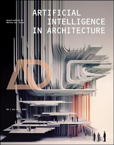 Artificial Intelligence in Architecture (Architectural Design) von Wiley